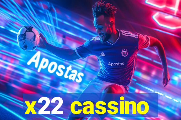 x22 cassino