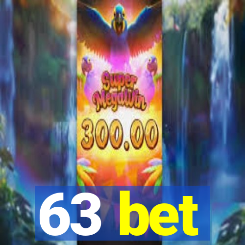 63 bet