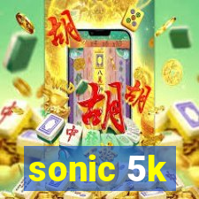 sonic 5k