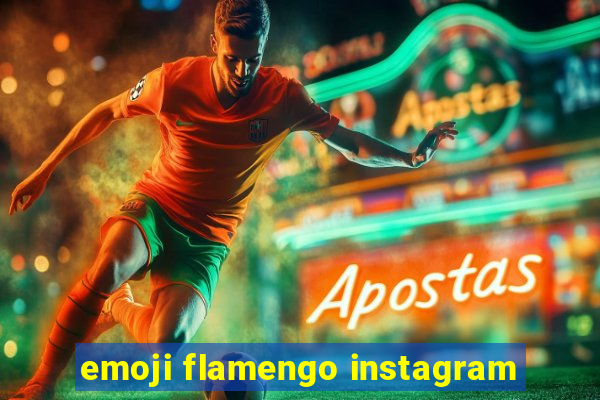 emoji flamengo instagram