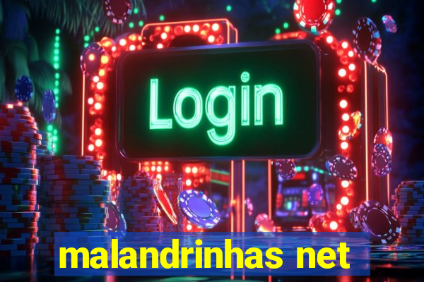 malandrinhas net