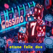 etiane felix dos santos nua