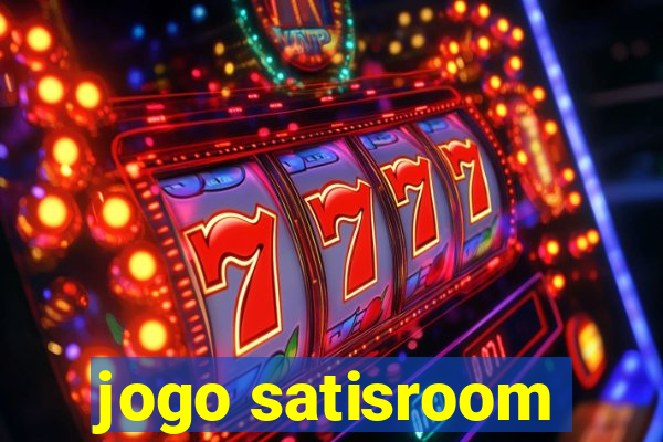 jogo satisroom