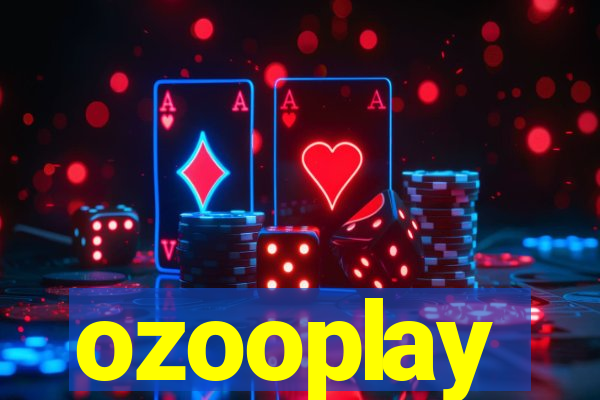 ozooplay