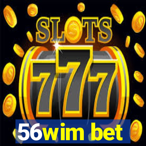 56wim bet