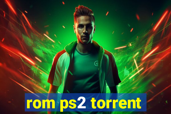 rom ps2 torrent