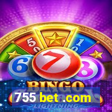 755 bet .com