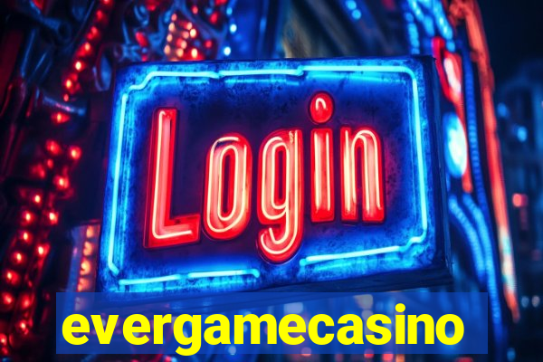 evergamecasino