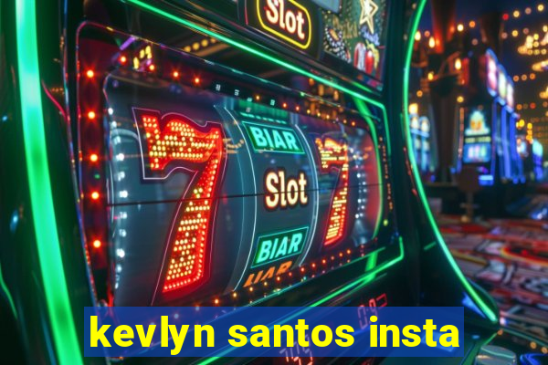 kevlyn santos insta