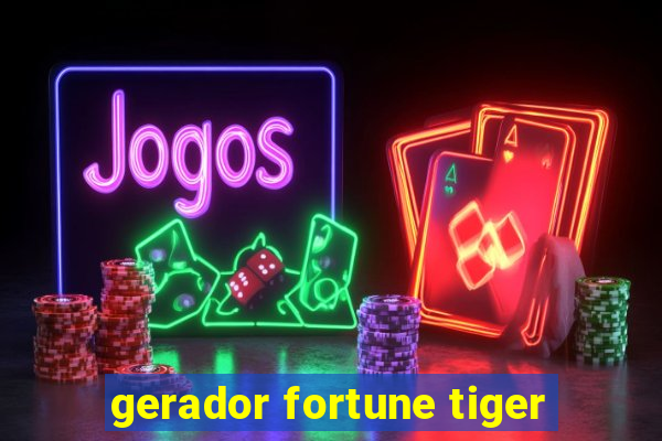 gerador fortune tiger