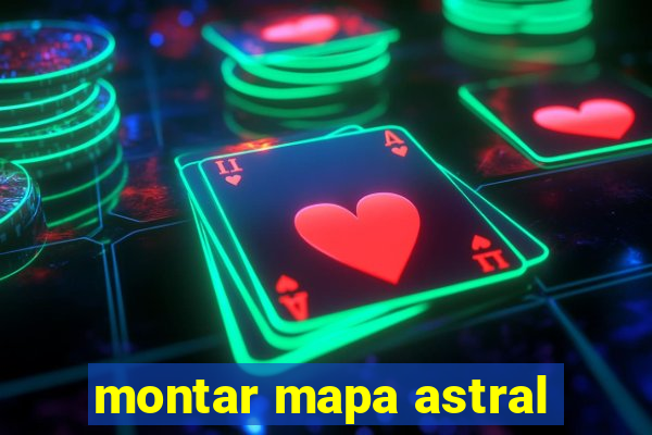 montar mapa astral