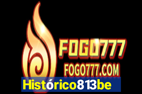 Histórico813bet