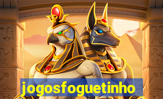 jogosfoguetinho