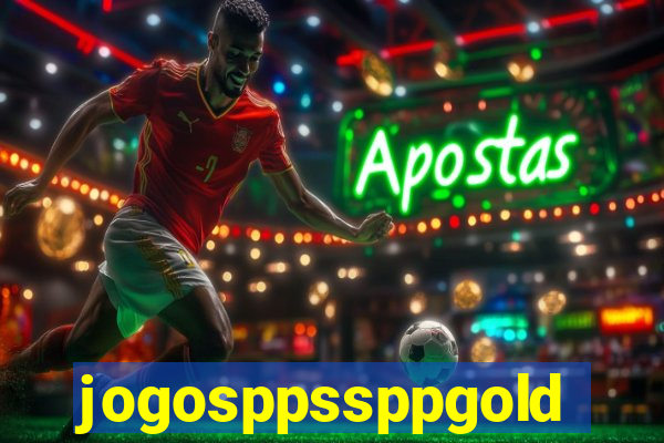 jogosppssppgold