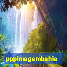 pppimagembahia