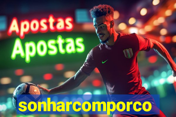 sonharcomporco